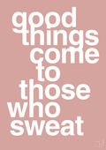 plakat: good things come to those who sweat - bubble shell-Fitness-A1two3