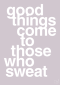 plakat: good things come to those who sweat - dusty lilac-Fitness-A1two3