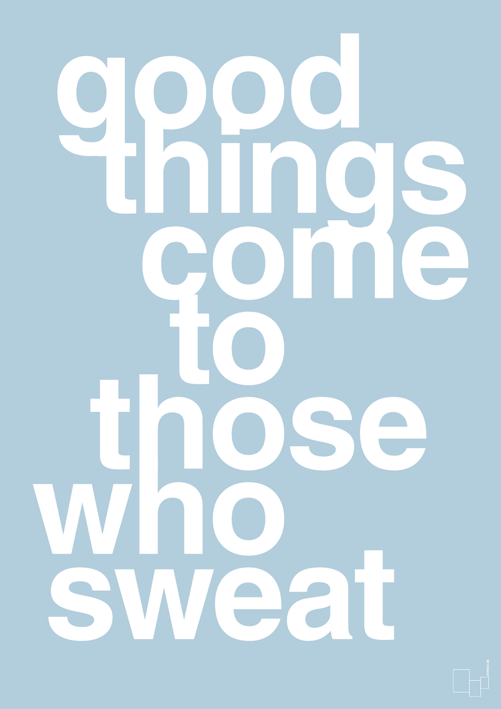 plakat: good things come to those who sweat - heavenly blue-Fitness-A1two3