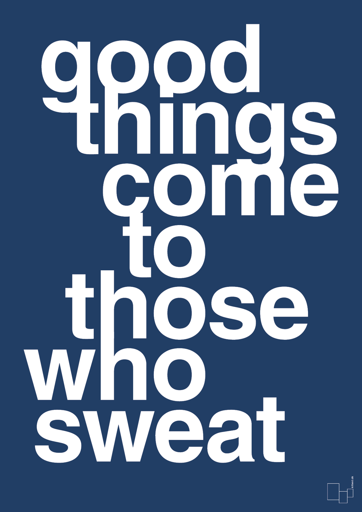 plakat: good things come to those who sweat - lapis blue-Fitness-A1two3