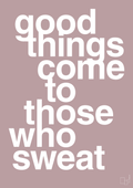 plakat: good things come to those who sweat - light rose-Fitness-A1two3