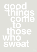 plakat: good things come to those who sweat - painters white-Fitness-A1two3