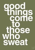 plakat: good things come to those who sweat - secret meadow-Fitness-A1two3