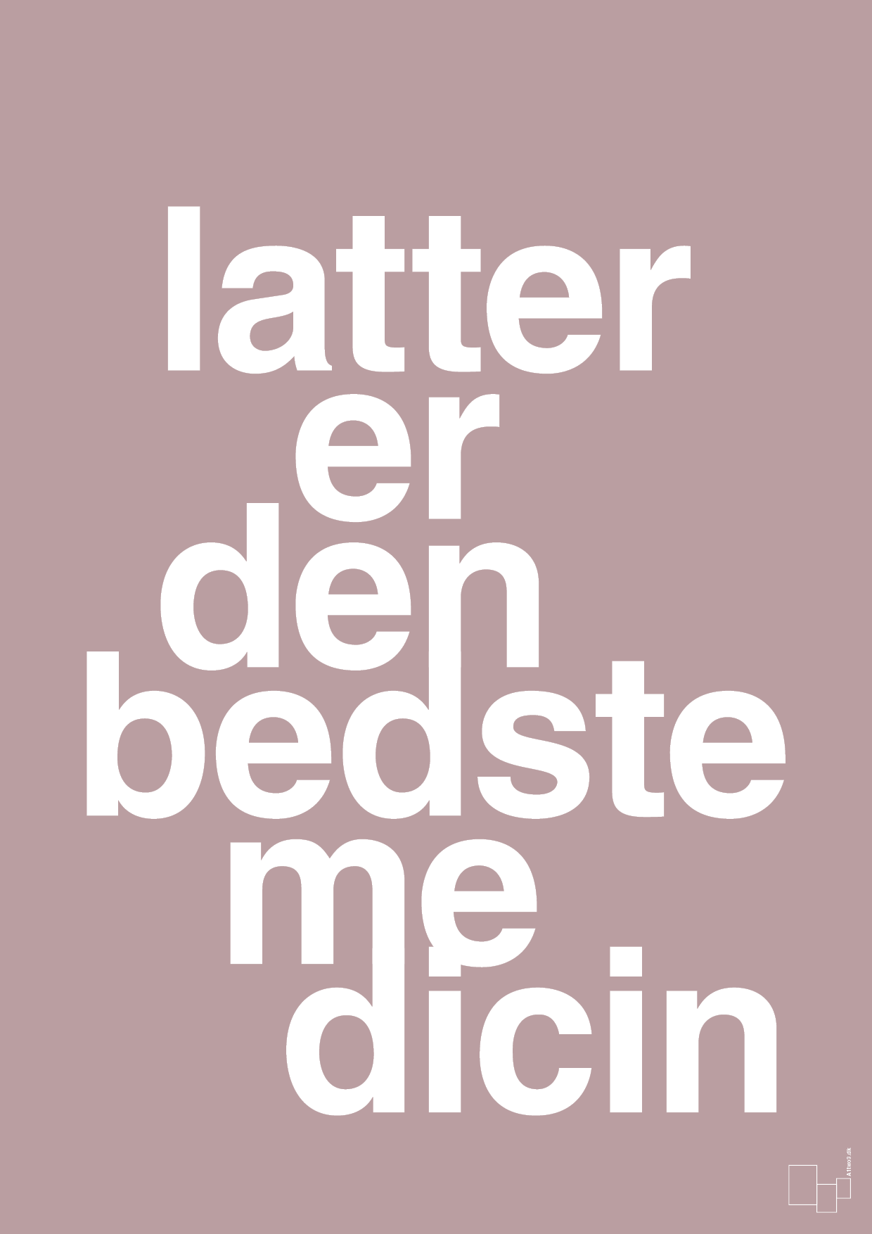 plakat: latter er den bedste medicin - light rose-Sundhed-A1two3