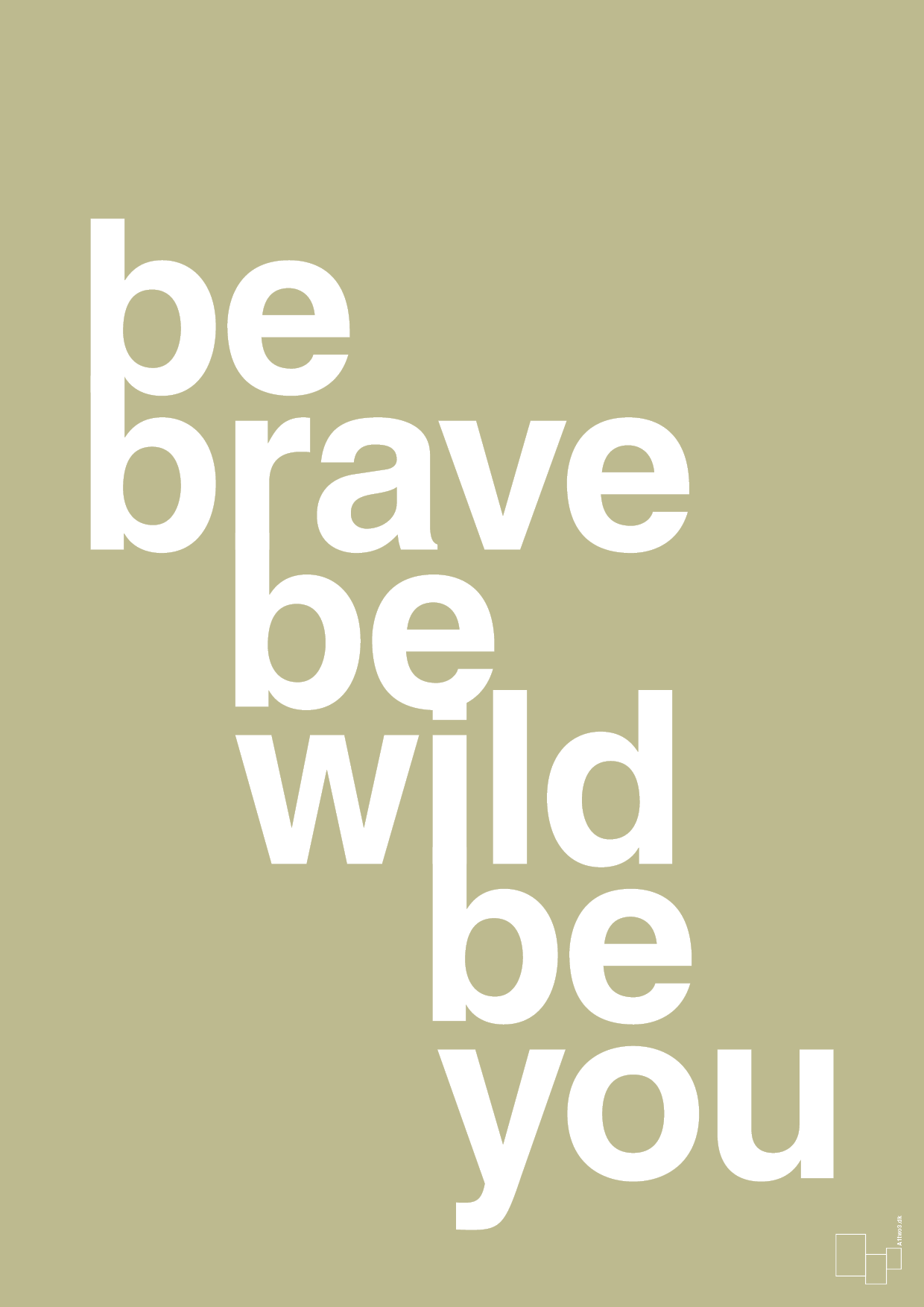 plakat: be brave be wild be you - back to nature-Livet-A1two3