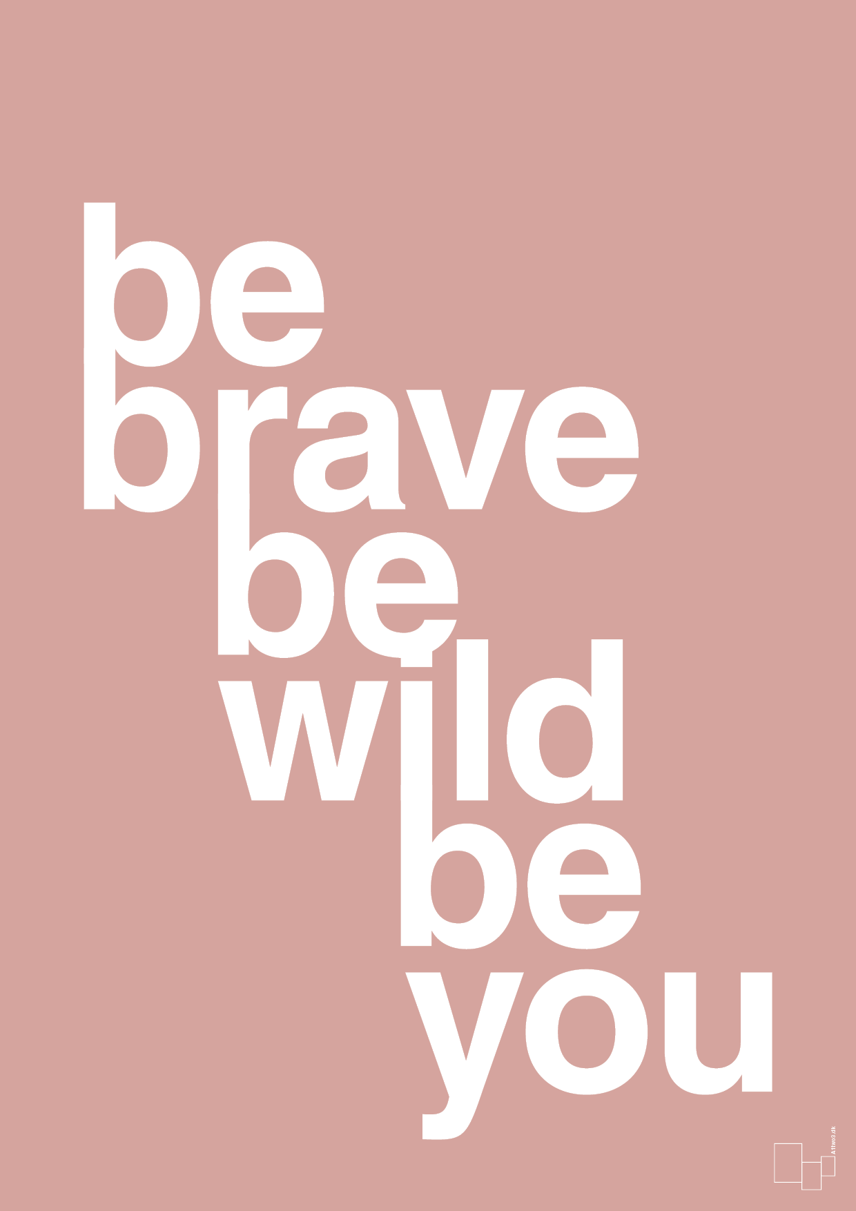 plakat: be brave be wild be you - bubble shell-Livet-A1two3