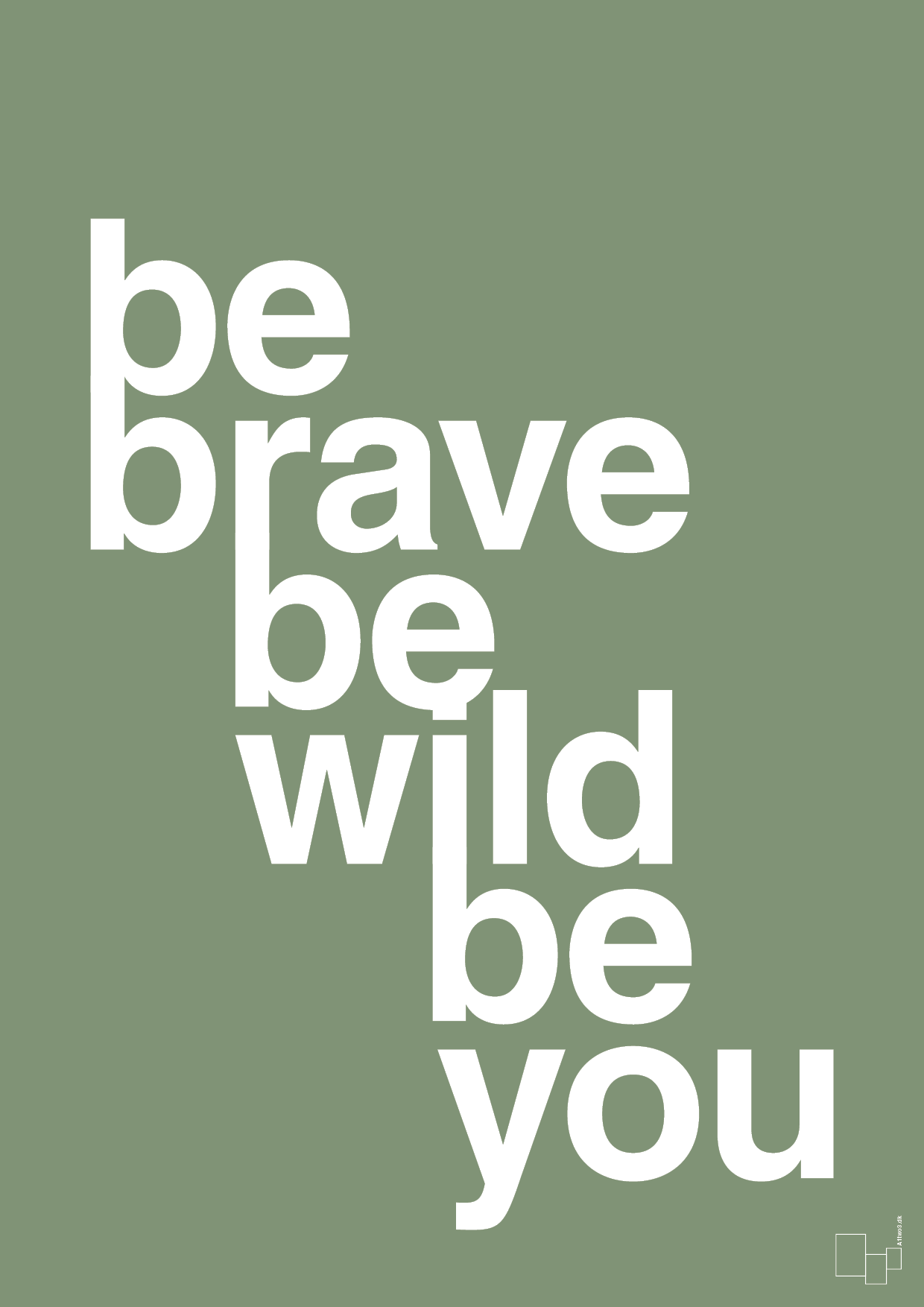 plakat: be brave be wild be you - jade-Livet-A1two3