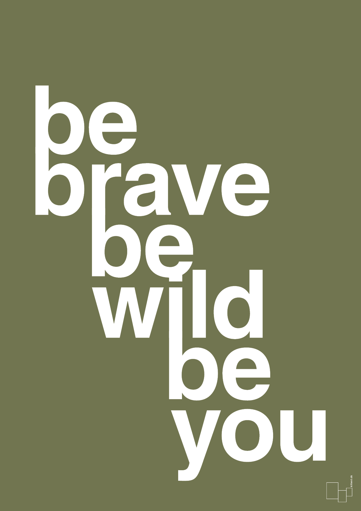 plakat: be brave be wild be you - secret meadow-Livet-A1two3