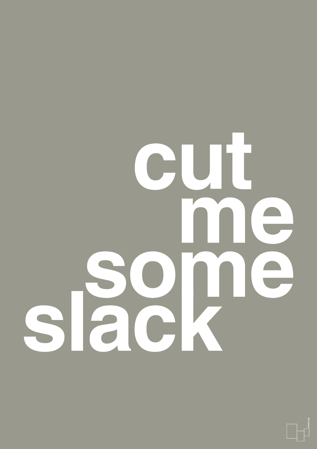 plakat: cut me some slack - battleship gray-Livet-A1two3