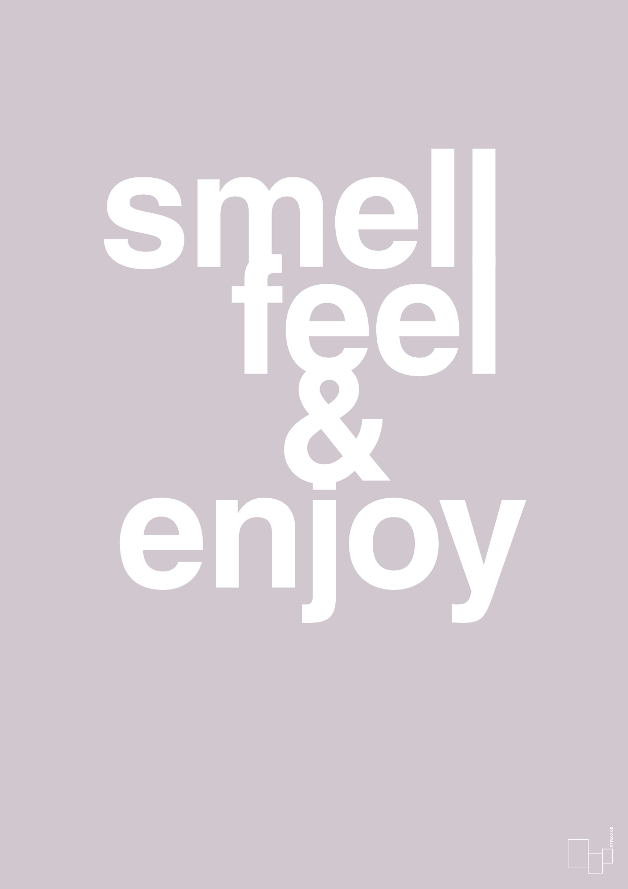 plakat: smell feel enjoy - dusty lilac-Livet-A1two3