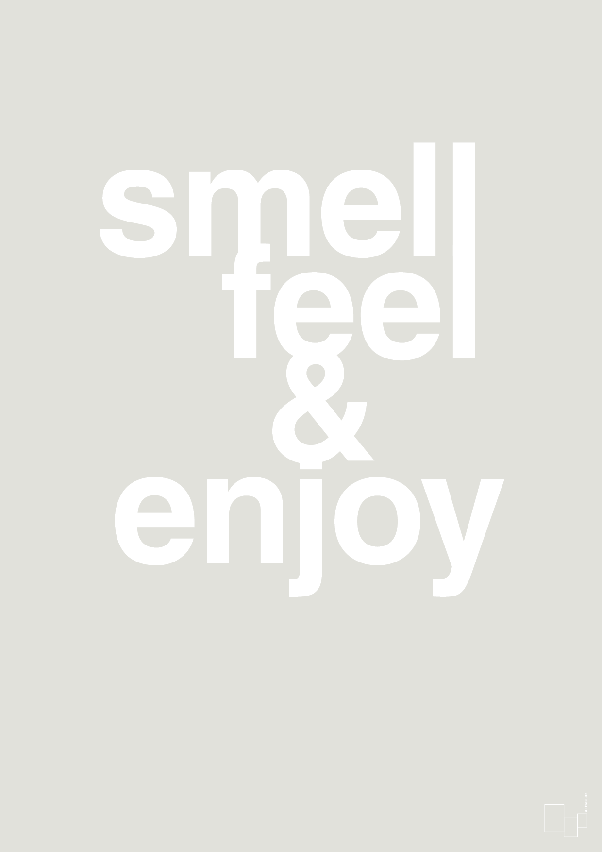 plakat: smell feel enjoy - painters white-Livet-A1two3