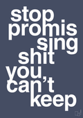 Stop promissing shit you cant keep - petrol-Livet-A1two3