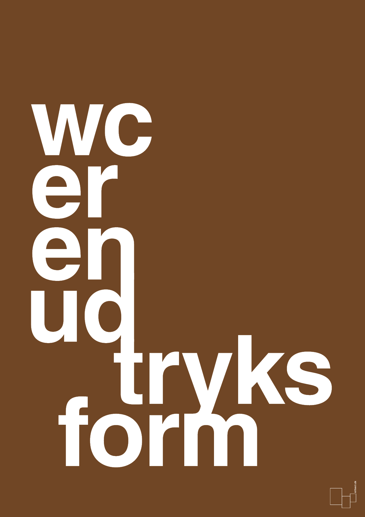 plakat: wc er en udtryksform - dark brown-Humor-A1two3