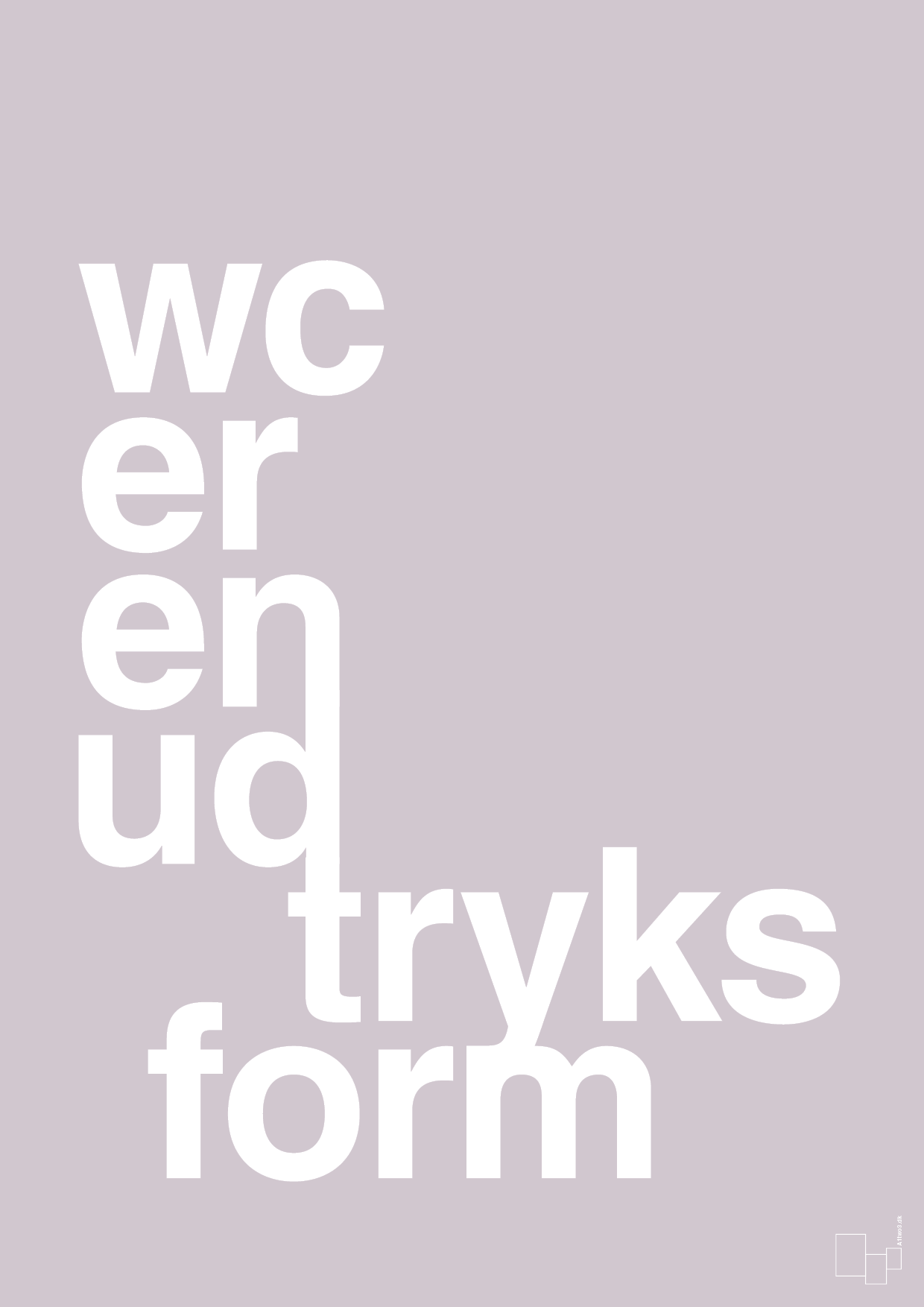 plakat: wc er en udtryksform - dusty lilac-Humor-A1two3
