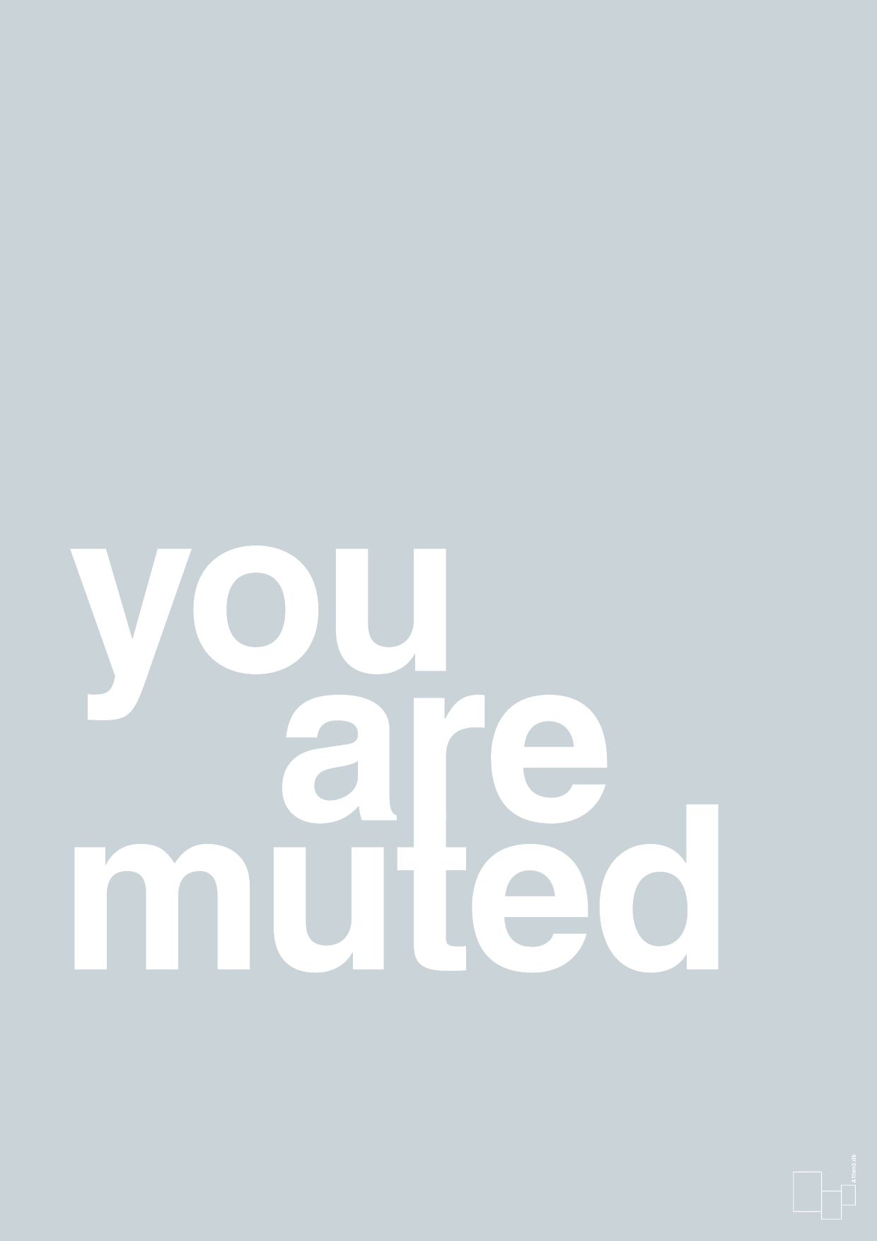 plakat: you are muted - light drizzle-Humor-A1two3