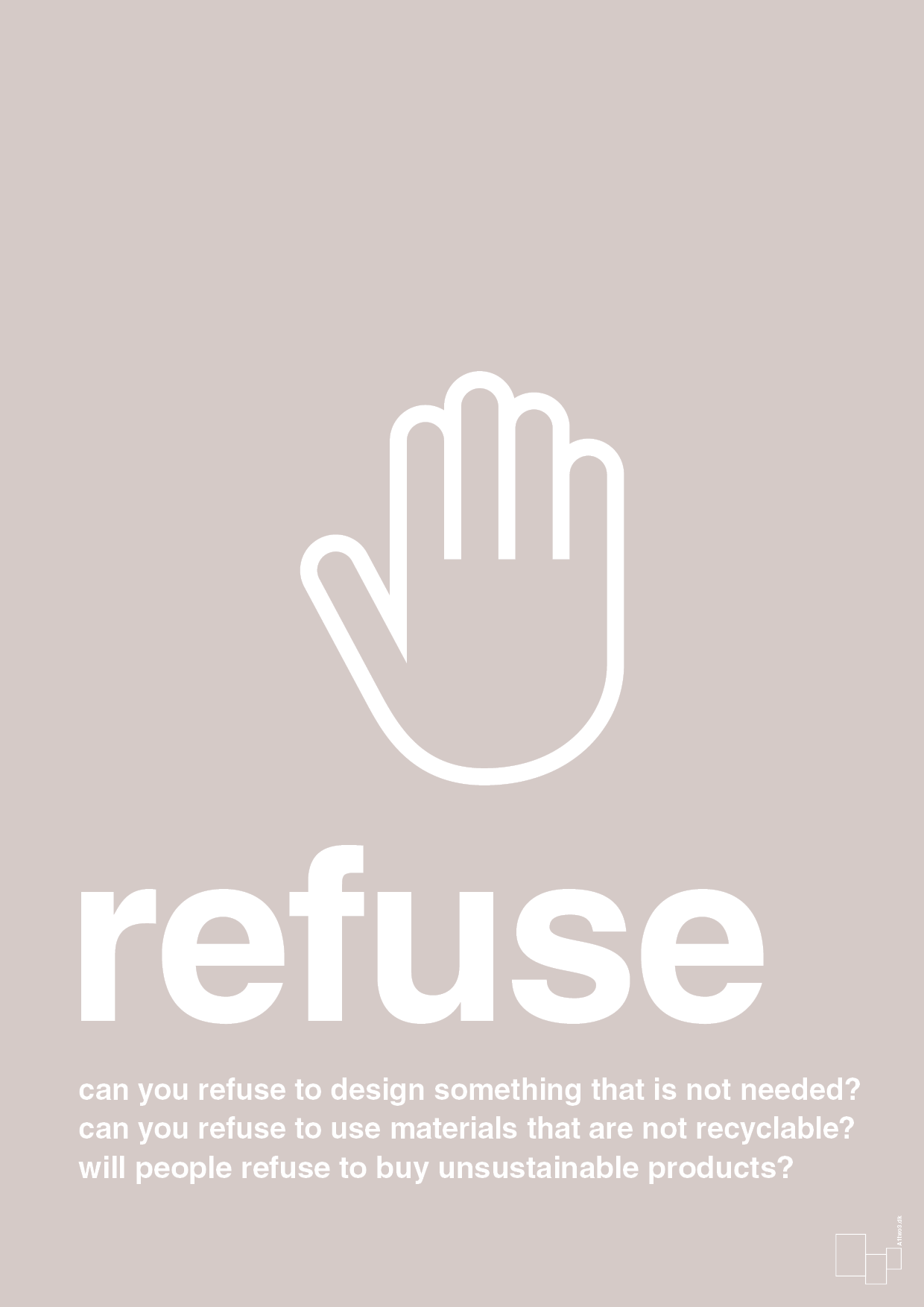plakat: refuse - broken beige-Miljø-A1two3