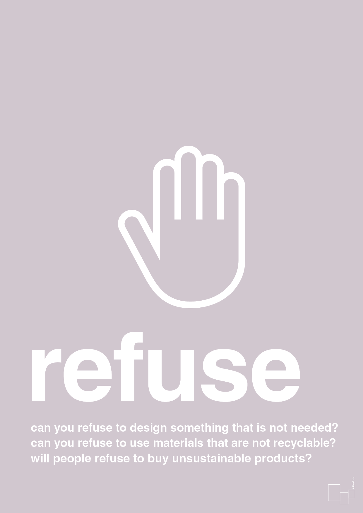 plakat: refuse - dusty lilac-Miljø-A1two3