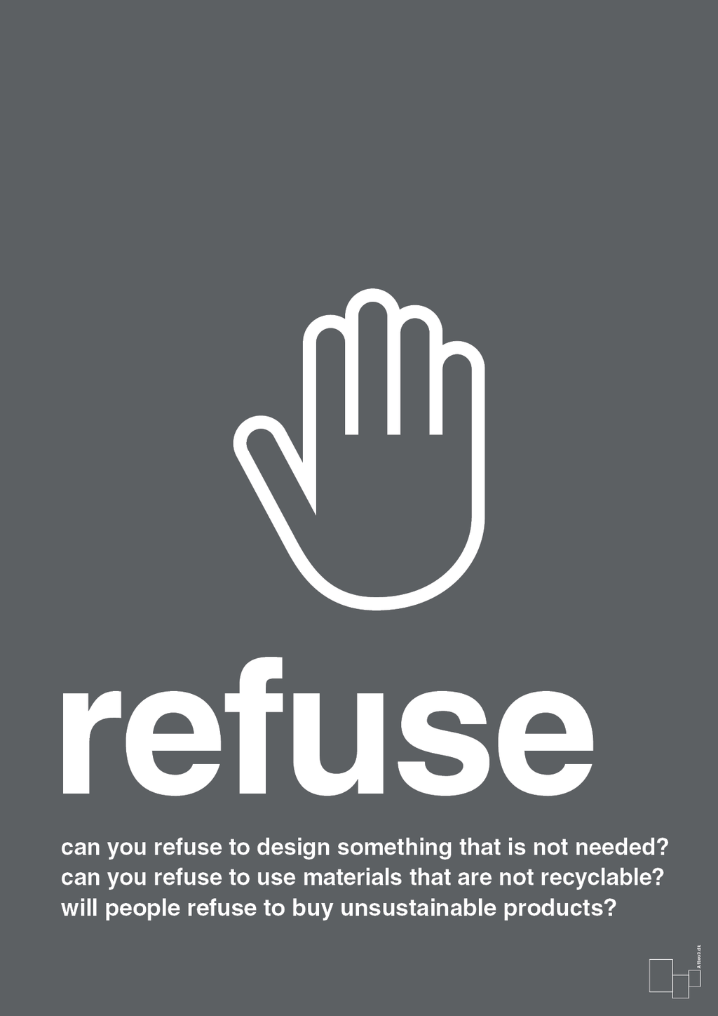 plakat: refuse - graphic charcoal-Miljø-A1two3