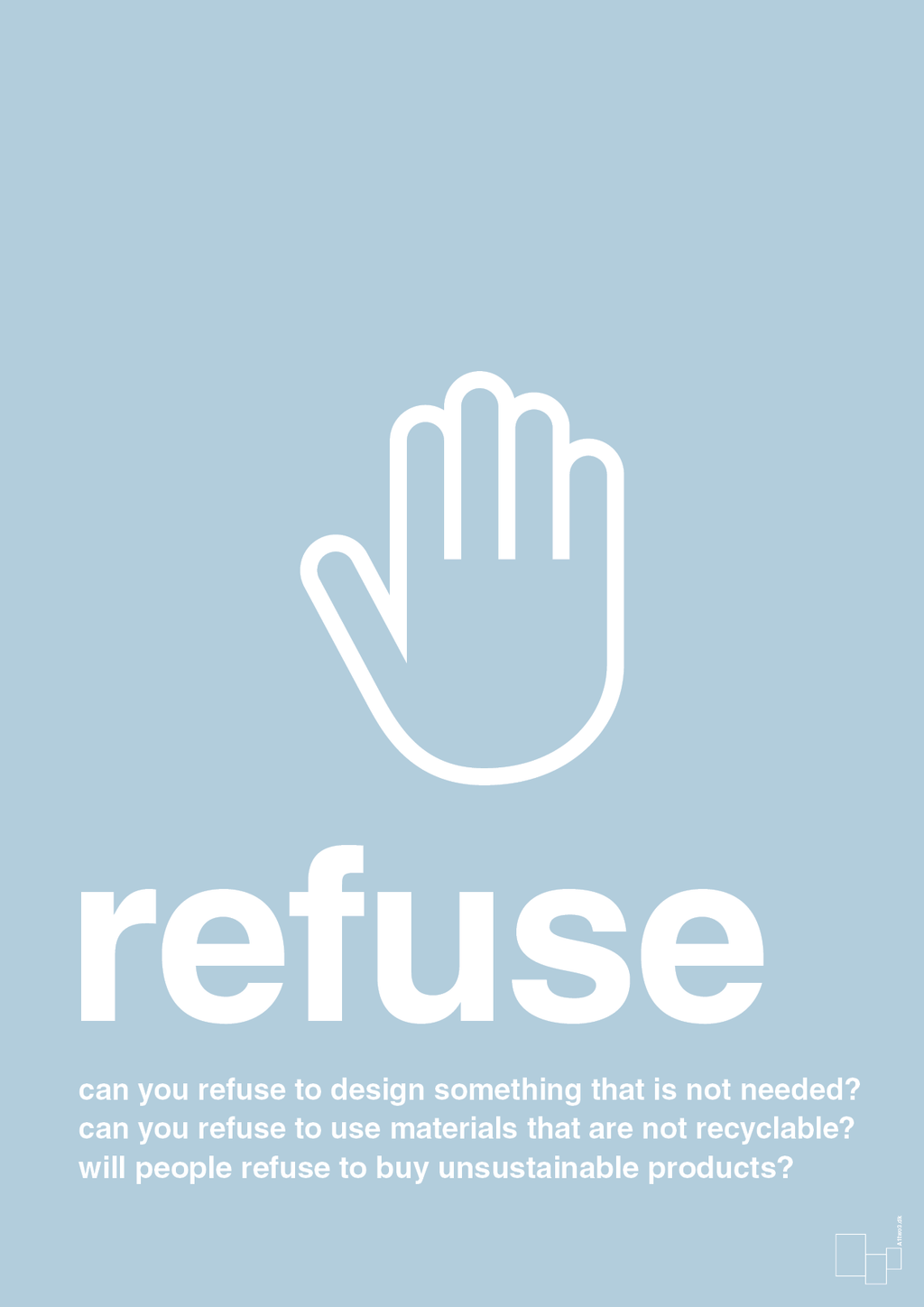 plakat: refuse - heavenly blue-Miljø-A1two3