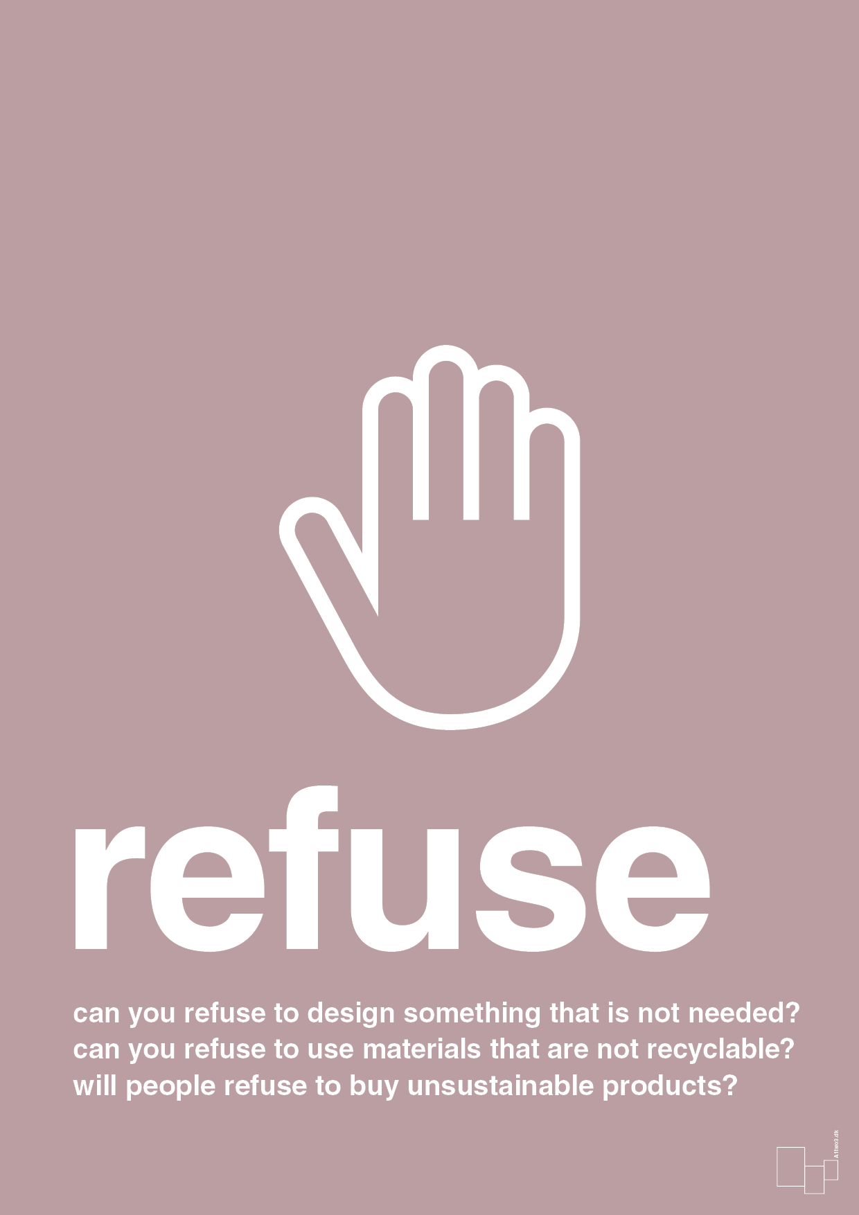 plakat: refuse - light rose-Miljø-A1two3