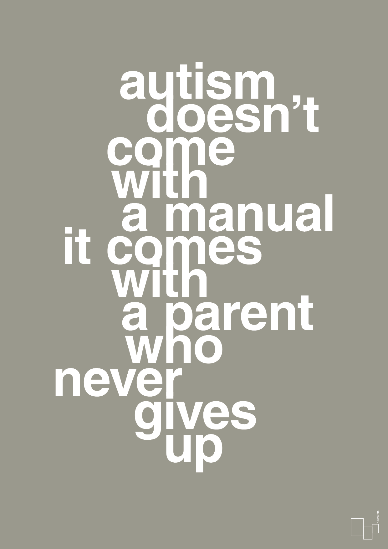 plakat: autism doesnt come with a manual it comes with a parent who never gives up - battleship gray-Autisme-A1two3