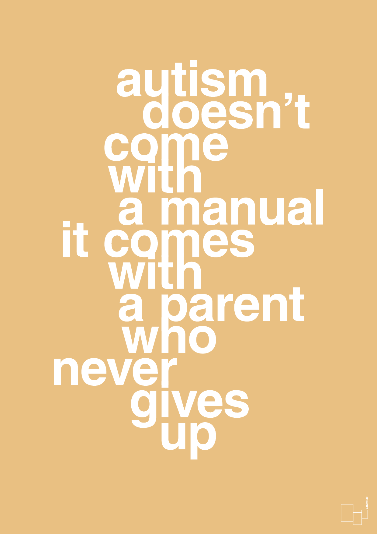 plakat: autism doesnt come with a manual it comes with a parent who never gives up - charismatic-Autisme-A1two3