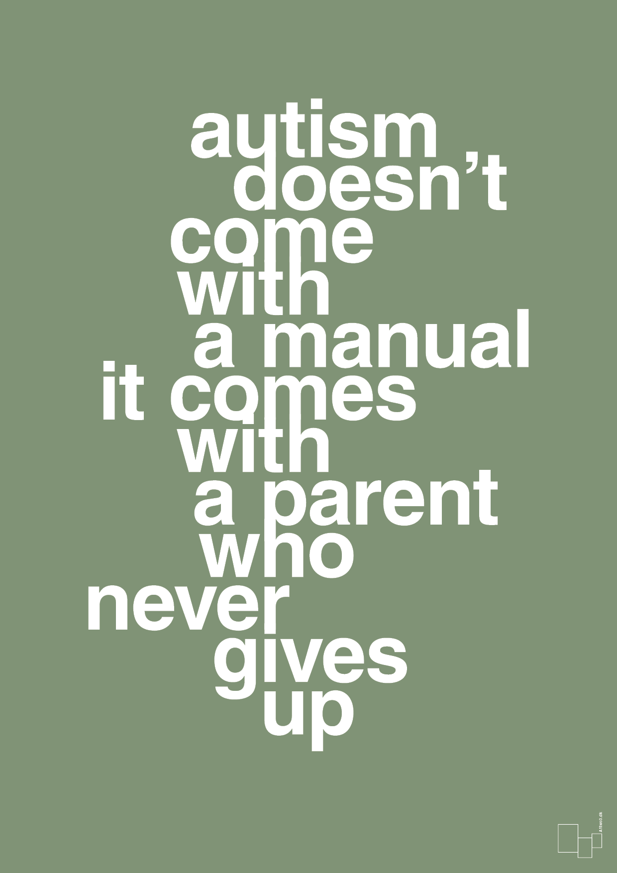 plakat: autism doesnt come with a manual it comes with a parent who never gives up - jade-Autisme-A1two3