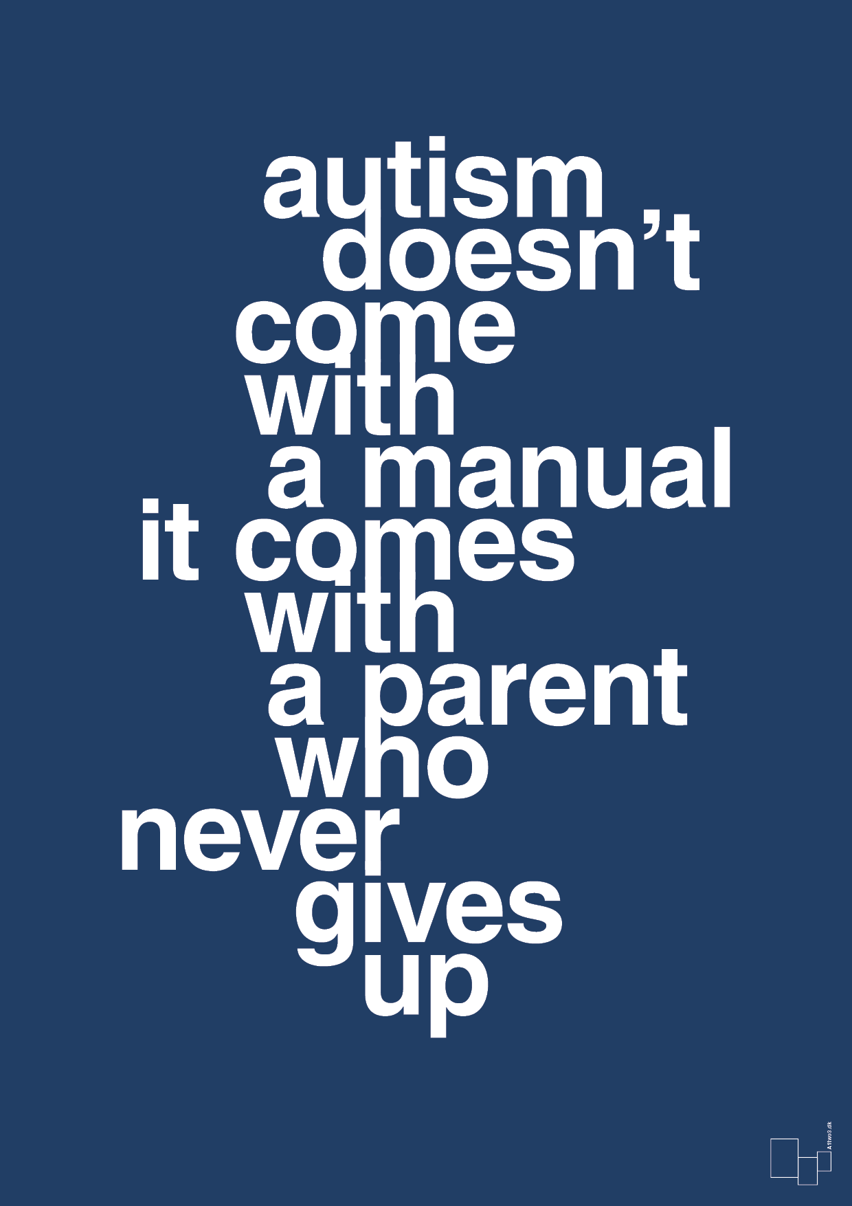 plakat: autism doesnt come with a manual it comes with a parent who never gives up - lapis blue-Autisme-A1two3