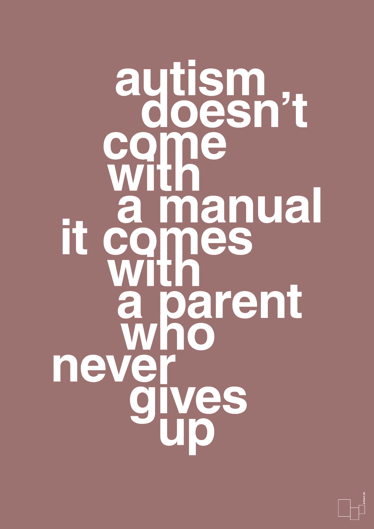 plakat: autism doesnt come with a manual it comes with a parent who never gives up - plum-Autisme-A1two3