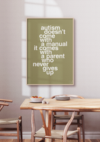 Autism doesnt come with a manual it comes with a parent who never gives up - petrol-Autisme-A1two3