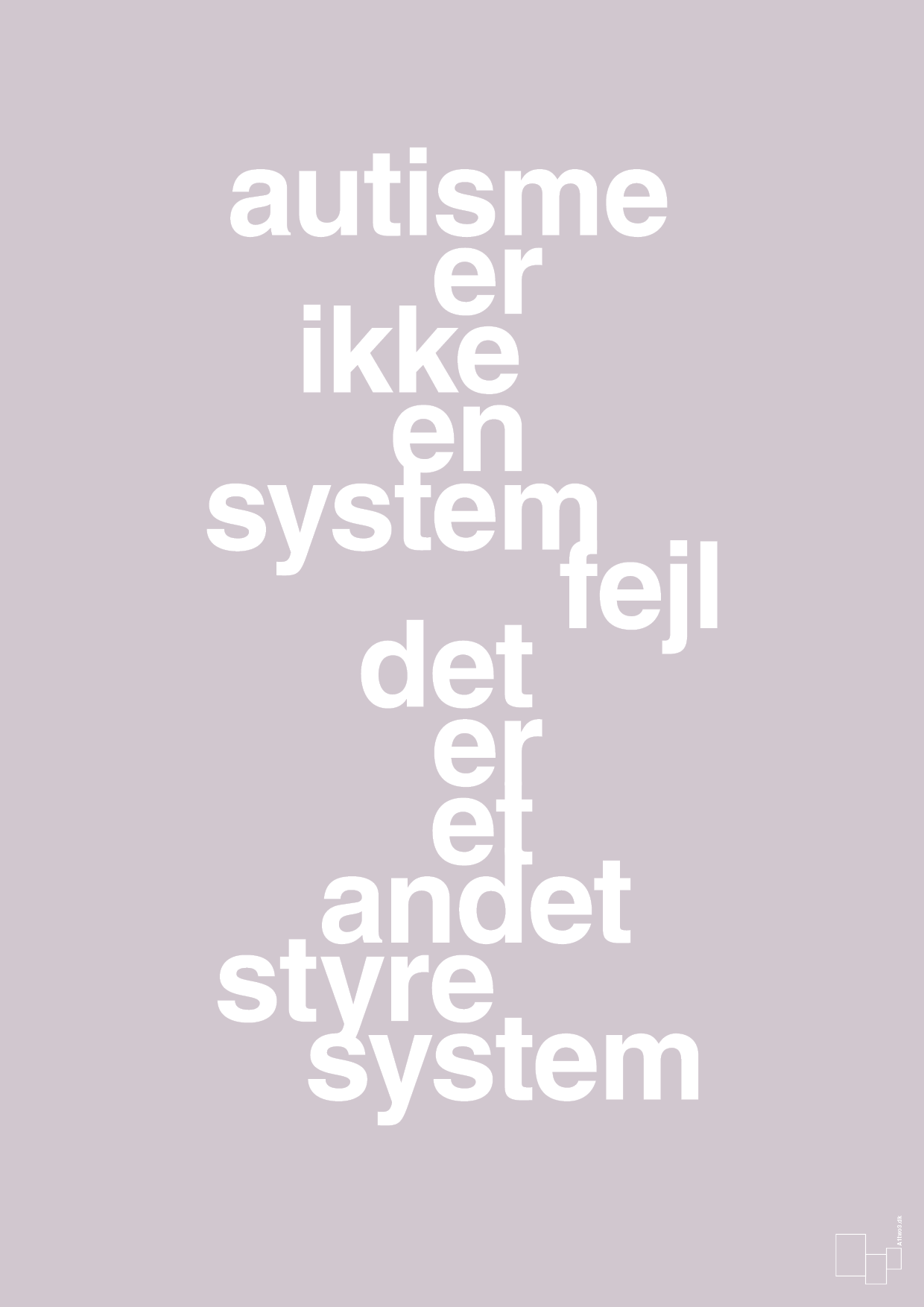 plakat: autisme er ikke en systemfejl - dusty lilac-Autisme-A1two3