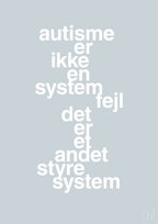 plakat: autisme er ikke en systemfejl - light drizzle-Autisme-A1two3