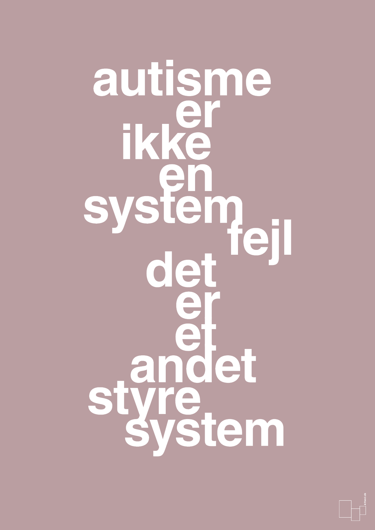 plakat: autisme er ikke en systemfejl - light rose-Autisme-A1two3