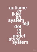 plakat: autisme er ikke en systemfejl - plum-Autisme-A1two3