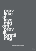 plakat: prøv ikke at lave mig om prøv at forstå mig - graphic charcoal-Autisme-A1two3