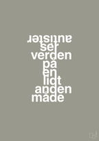 plakat: autister ser verden på en lidt anden måde - battleship gray-Autisme-A1two3