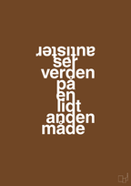 plakat: autister ser verden på en lidt anden måde - dark brown-Autisme-A1two3