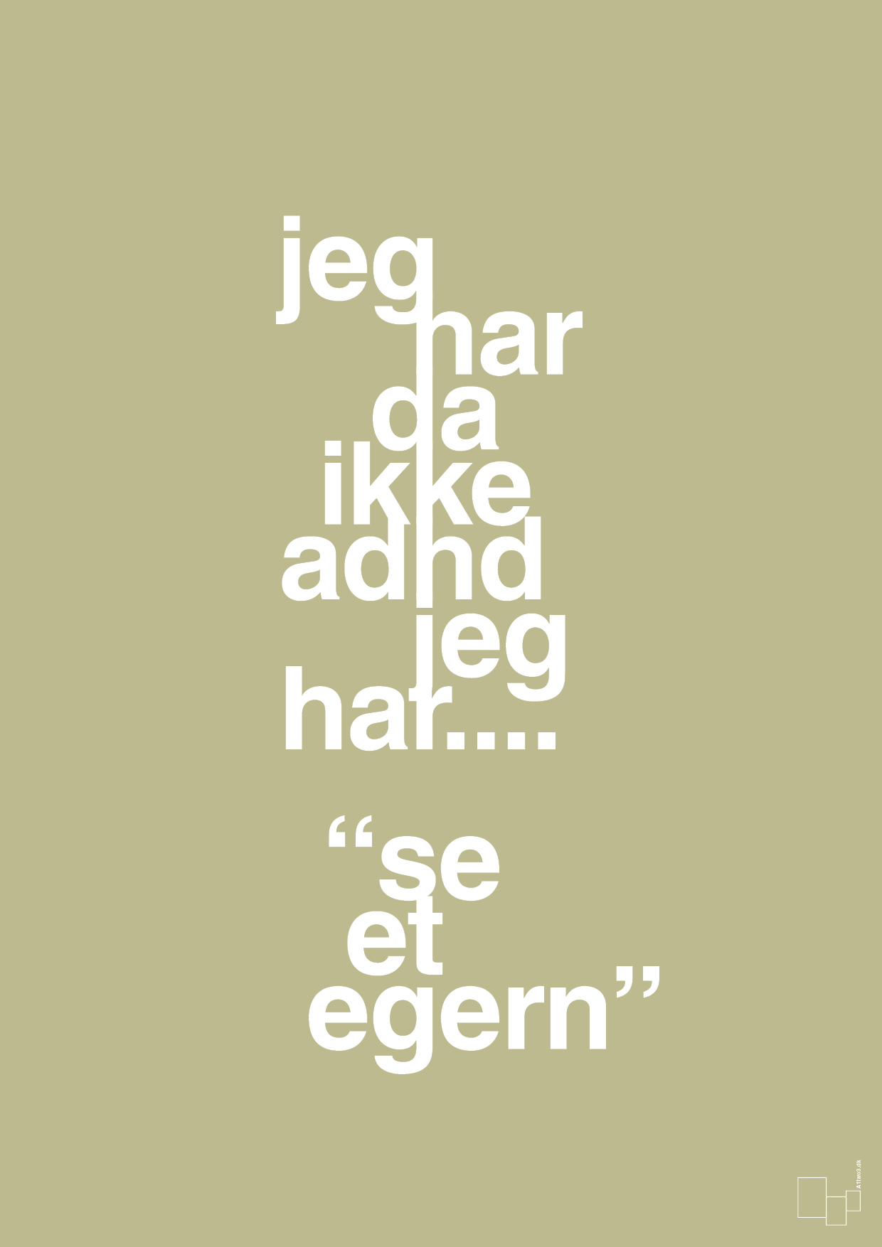 plakat: jeg har da ikke adhd jeg har se et egern - back to nature-ADHD-A1two3