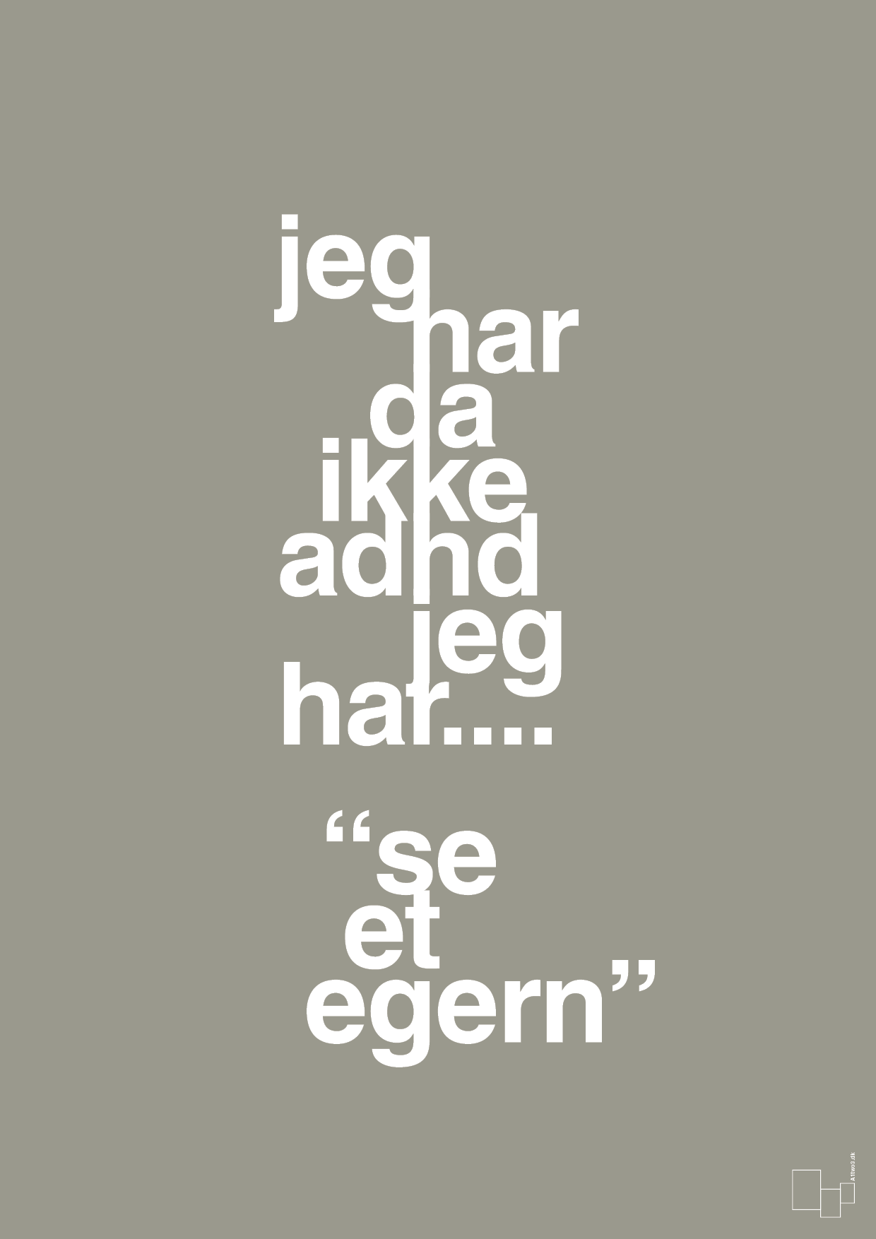 plakat: jeg har da ikke adhd jeg har se et egern - battleship gray-ADHD-A1two3