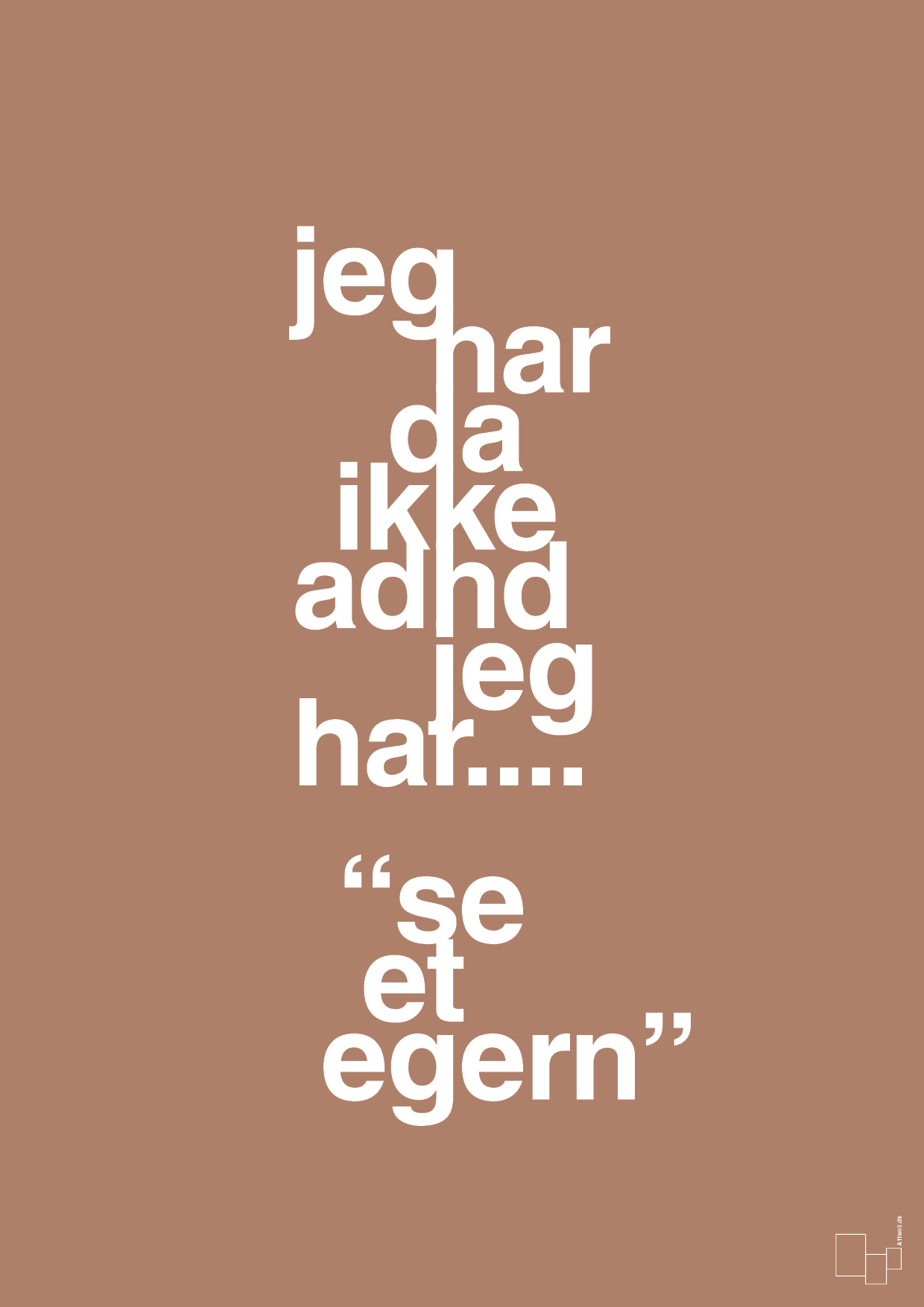 plakat: jeg har da ikke adhd jeg har se et egern - cider spice-ADHD-A1two3