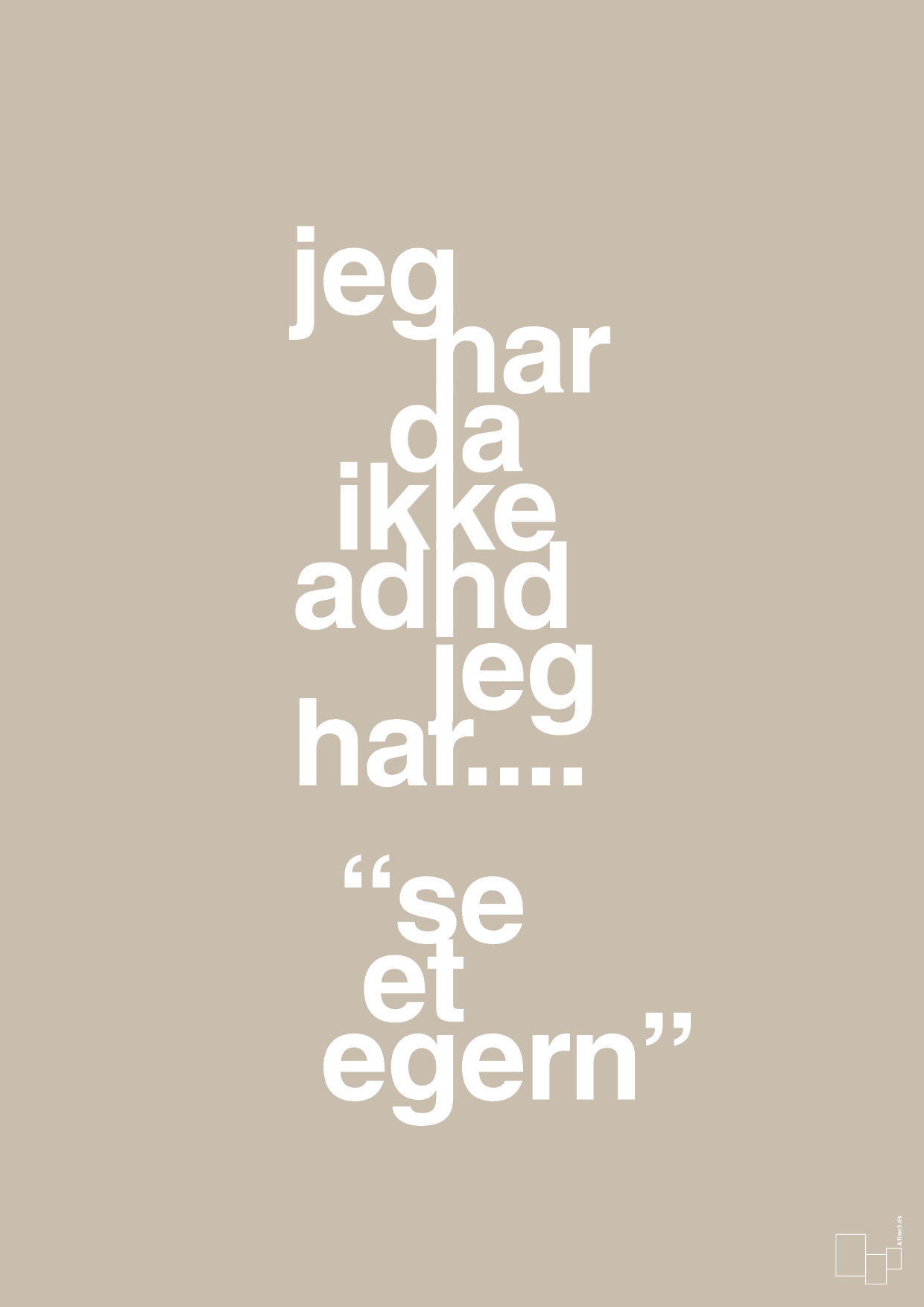 plakat: jeg har da ikke adhd jeg har se et egern - creamy mushroom-ADHD-A1two3