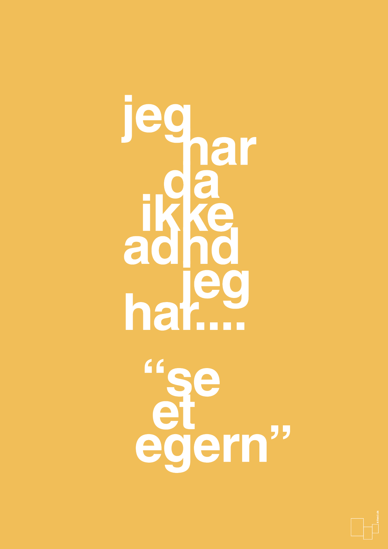 plakat: jeg har da ikke adhd jeg har se et egern - honeycomb-ADHD-A1two3