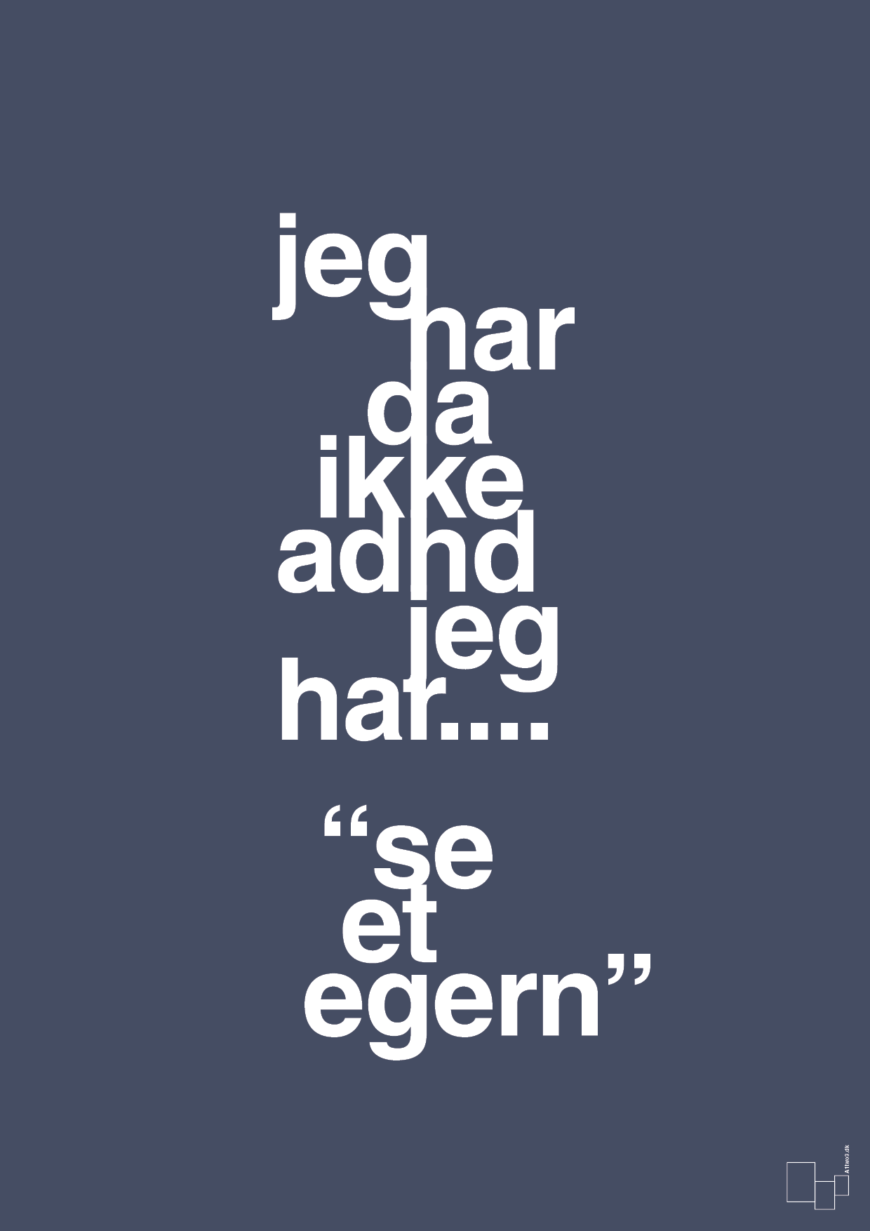 Jeg har da ikke adhd jeg har se et egern - petrol-ADHD-A1two3