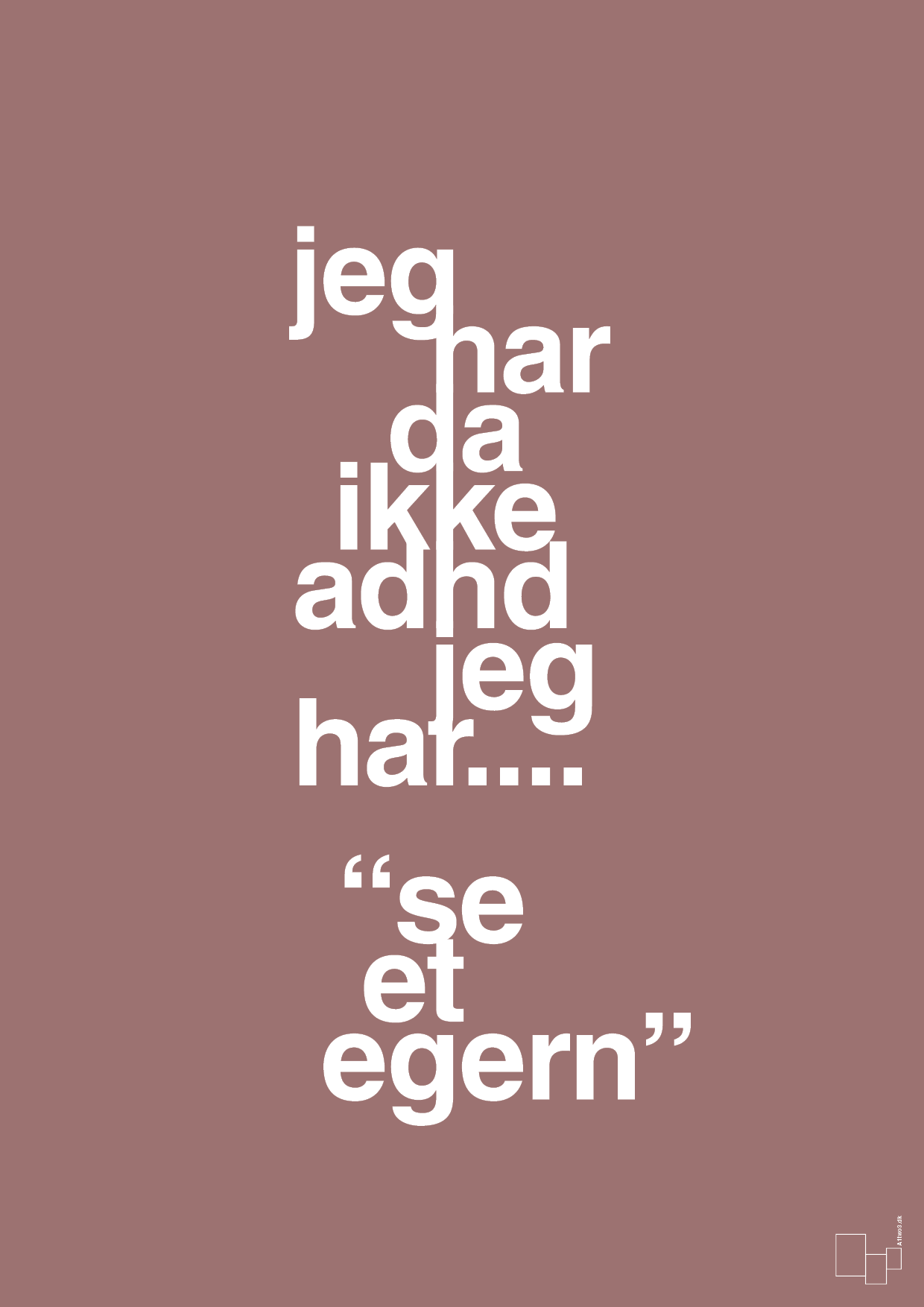 plakat: jeg har da ikke adhd jeg har se et egern - plum-ADHD-A1two3