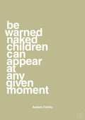 plakat: be warned naked children can appear at any given moment - back to nature-Autisme-A1two3