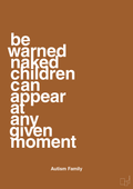 plakat: be warned naked children can appear at any given moment - cognac-Autisme-A1two3