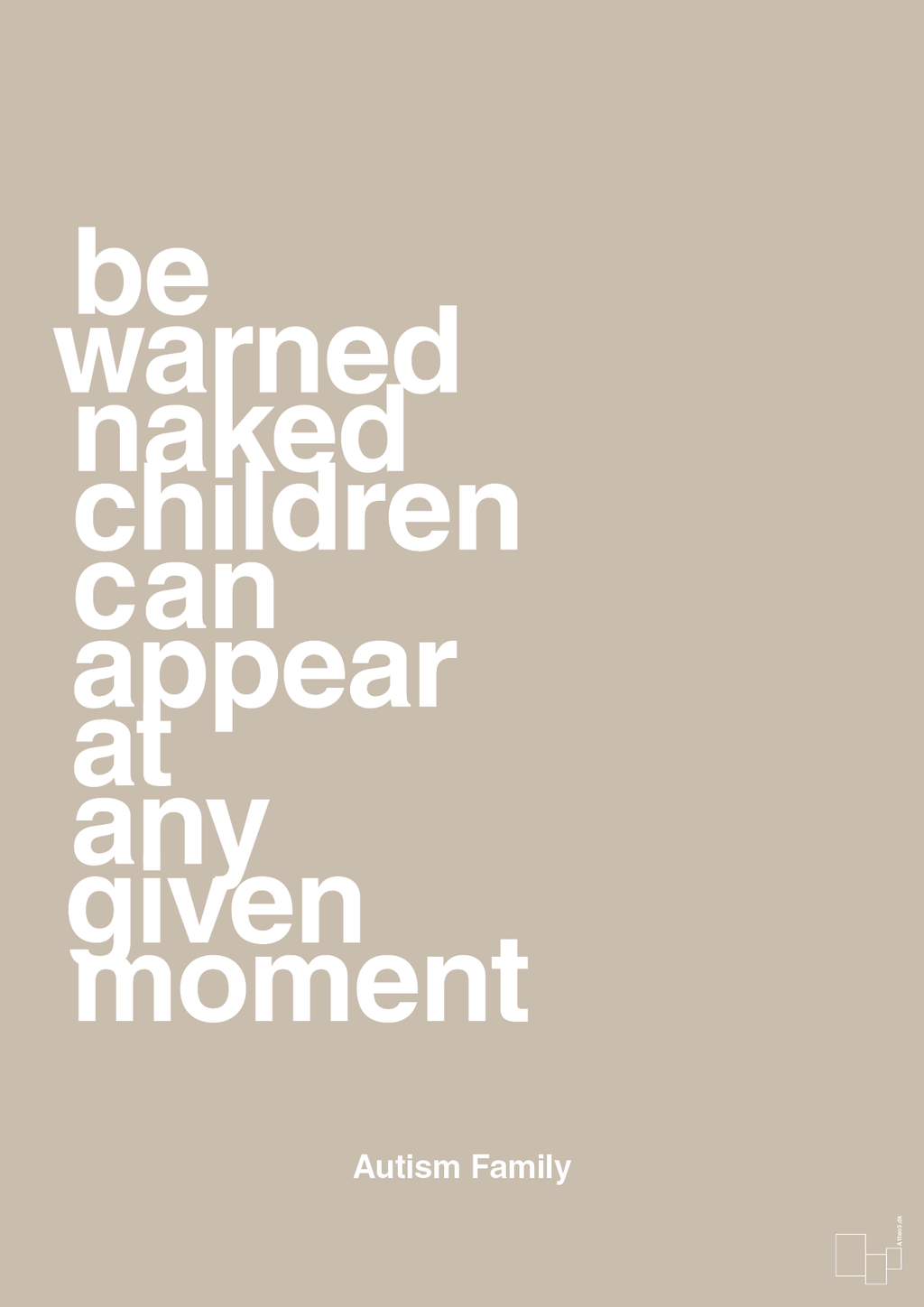 plakat: be warned naked children can appear at any given moment - creamy mushroom-Autisme-A1two3
