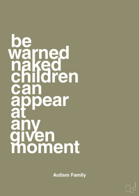 plakat: be warned naked children can appear at any given moment