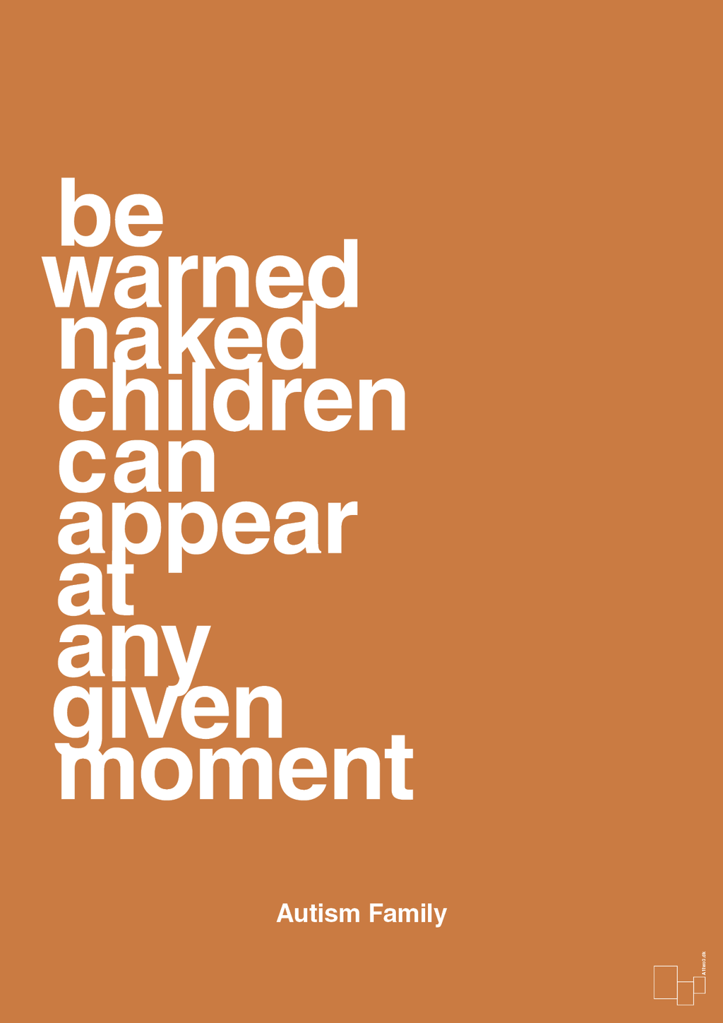 plakat: be warned naked children can appear at any given moment - rumba orange-Autisme-A1two3