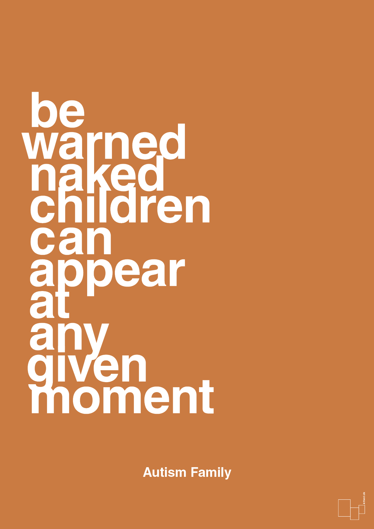 plakat: be warned naked children can appear at any given moment - rumba orange-Autisme-A1two3